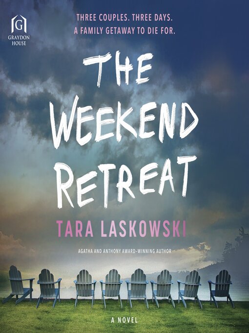 Title details for The Weekend Retreat by Tara Laskowski - Wait list